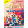 NAJŁATWIEJSZE PIOSENKI DZIECIĘCE NA KEYBOARD Jacek Gąsior