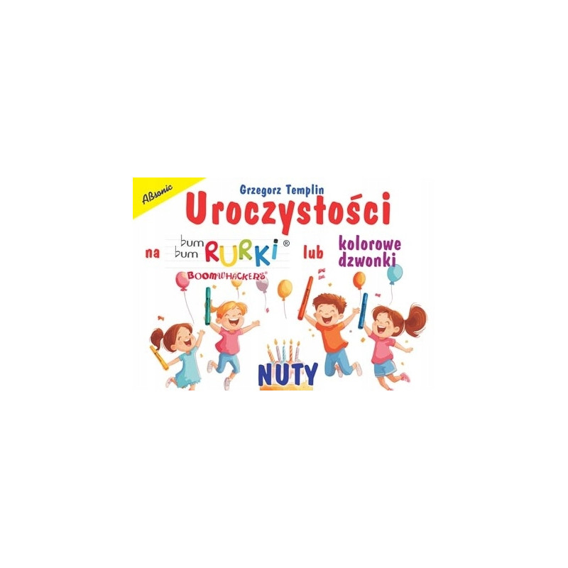 ABSONIC BUM BUM RURKI UROCZYSTOŚCI NUTY KSIĄŻKA