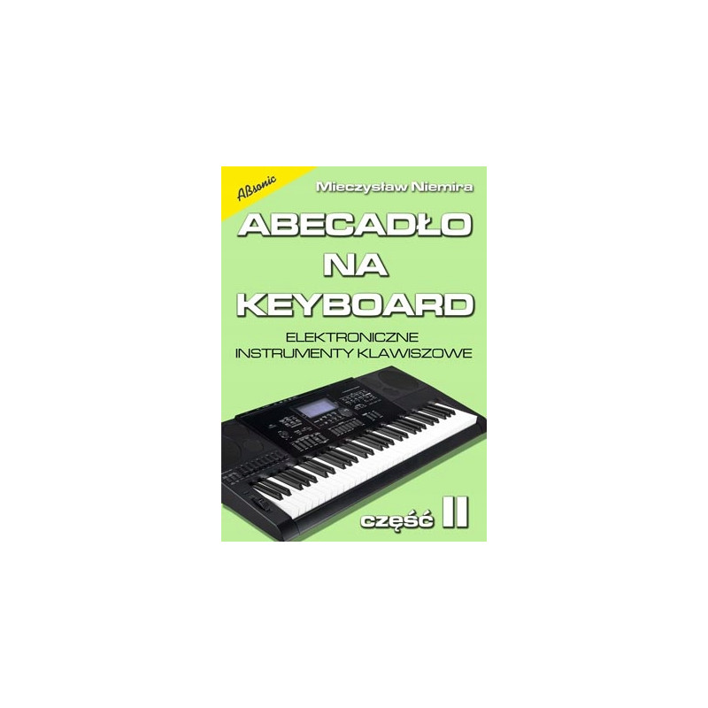 KSIĄŻKA ABSONIC ABECADŁO NA KEYBOARD CZĘŚĆ II M. NIEMIRA