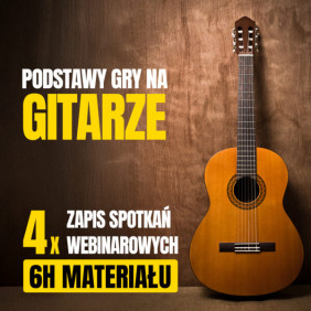 Webinar: Podstawy gry na gitarze
