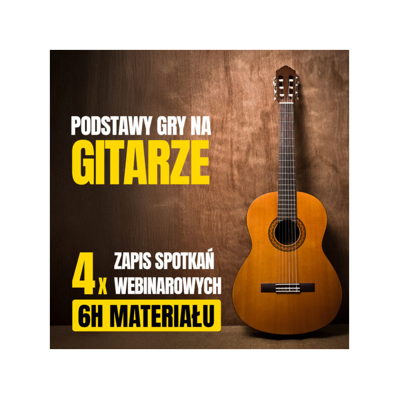 Webinar: Podstawy gry na gitarze