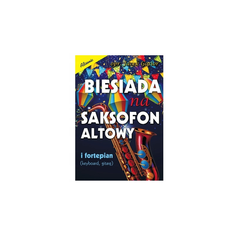 Książka ABSONIC BIESIADA NA SAKSOFON ALTOWY I FORTEPIAN