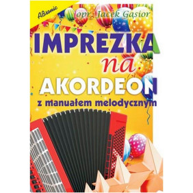 Książka "Imprezka na akordeon z manuałem melodycznym" J. Gąsior