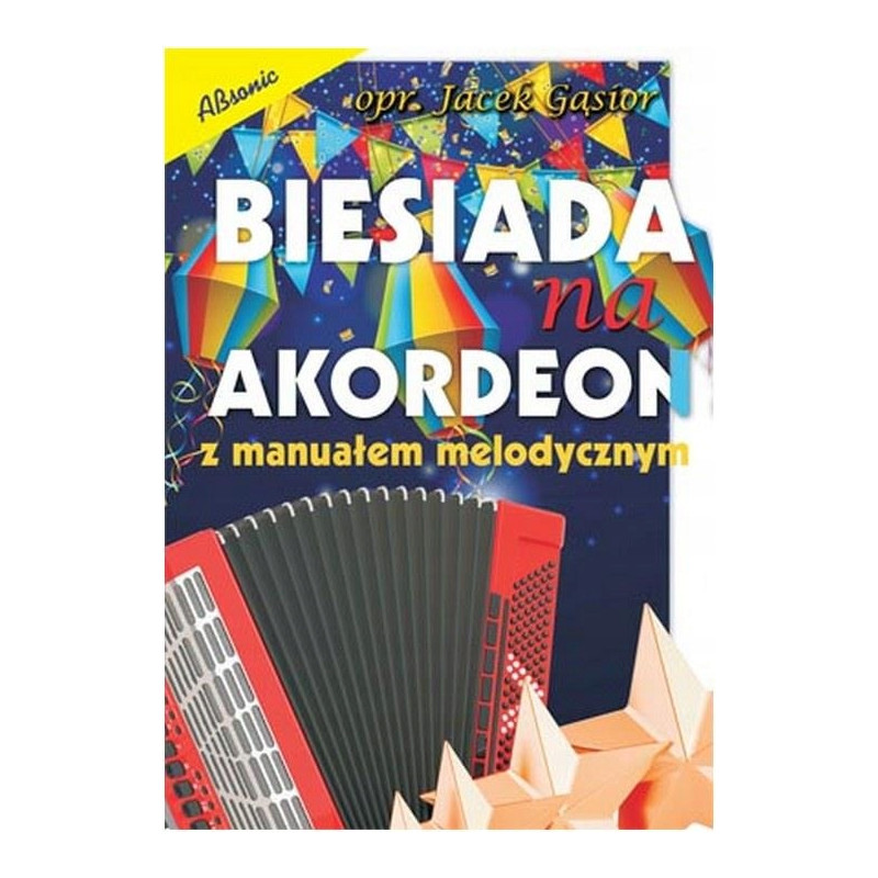 Książka "Biesiada na akordeon z manuałem melodycznym" J. Gąsior