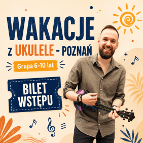 Wakacje z Ukulele - Poznań GRUPA 6-10 LAT