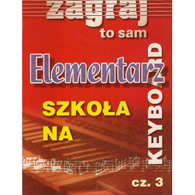 ELEMENTARZ - SZKOŁA NA KEYBOARD CZ. 3 - Zagraj to sam Studio Bis
