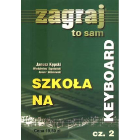 SZKOŁA NA KEYBOARD CZĘŚĆ 2 - ZAGRAJ TO SAM Studio Bis
