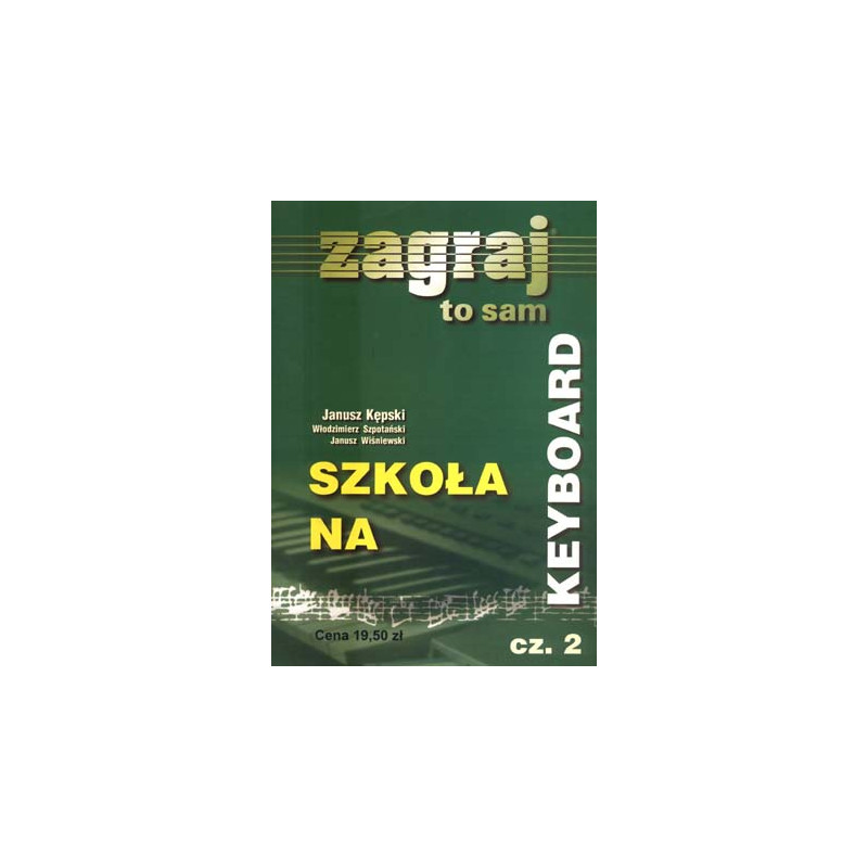 SZKOŁA NA KEYBOARD CZĘŚĆ 2 - ZAGRAJ TO SAM Studio Bis