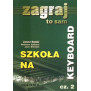 SZKOŁA NA KEYBOARD CZĘŚĆ 2 - ZAGRAJ TO SAM Studio Bis