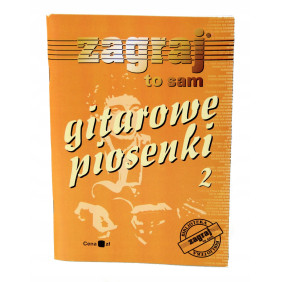 Zagraj To Sam Gitarowe Piosenki cz.2 teksty akordy