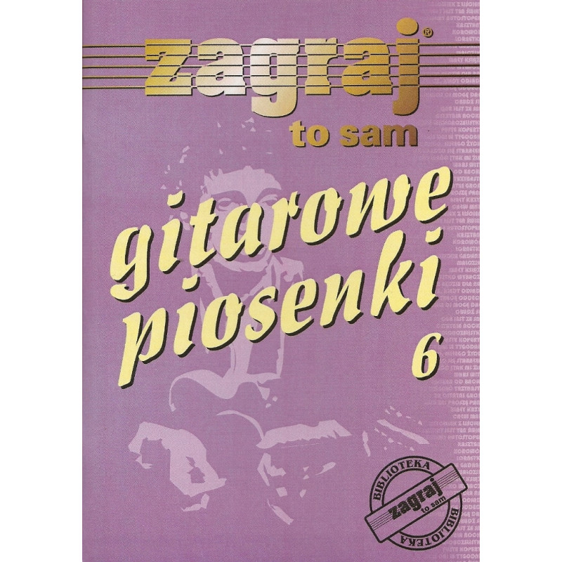 ZAGRAJ TO SAM - GITAROWE PIOSENKI cz. 6 Studio Bis