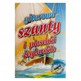 Gitarowe szanty i piosenki żeglarskie - ZAGRAJ TO SAM