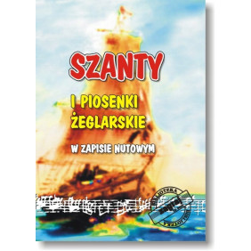 Szanty i piosenki żeglarskie Redakcja Zagraj to sam