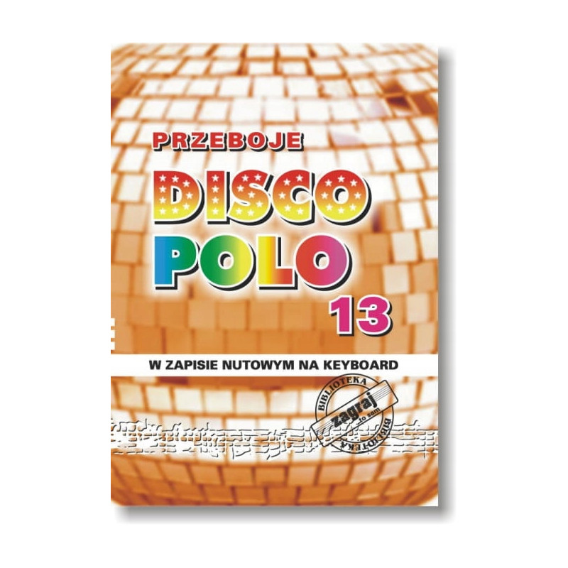 PRZEBOJE DISCO POLO część 13 STUDIO BIS ZAGRAJ TO SAM