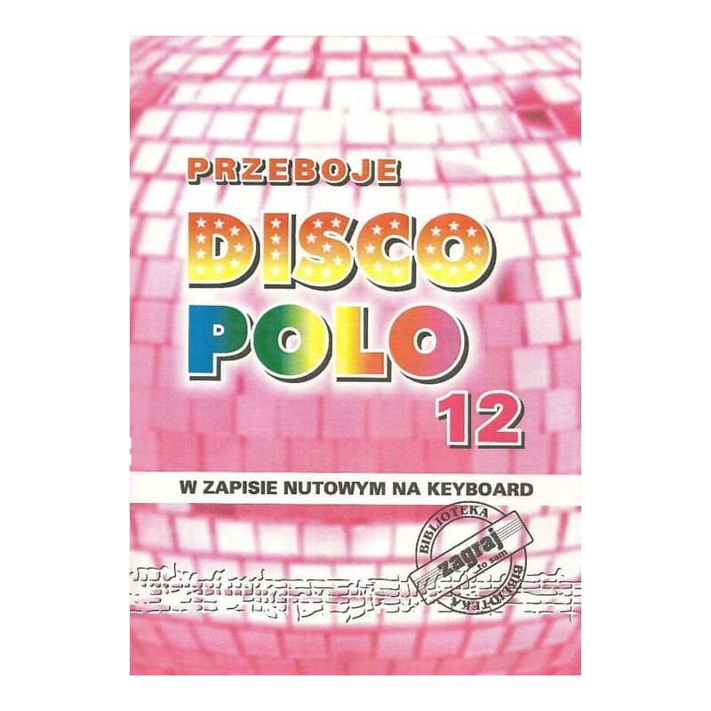 PRZEBOJE DISCO POLO część 12 STUDIO BIS ZAGRAJ TO SAM