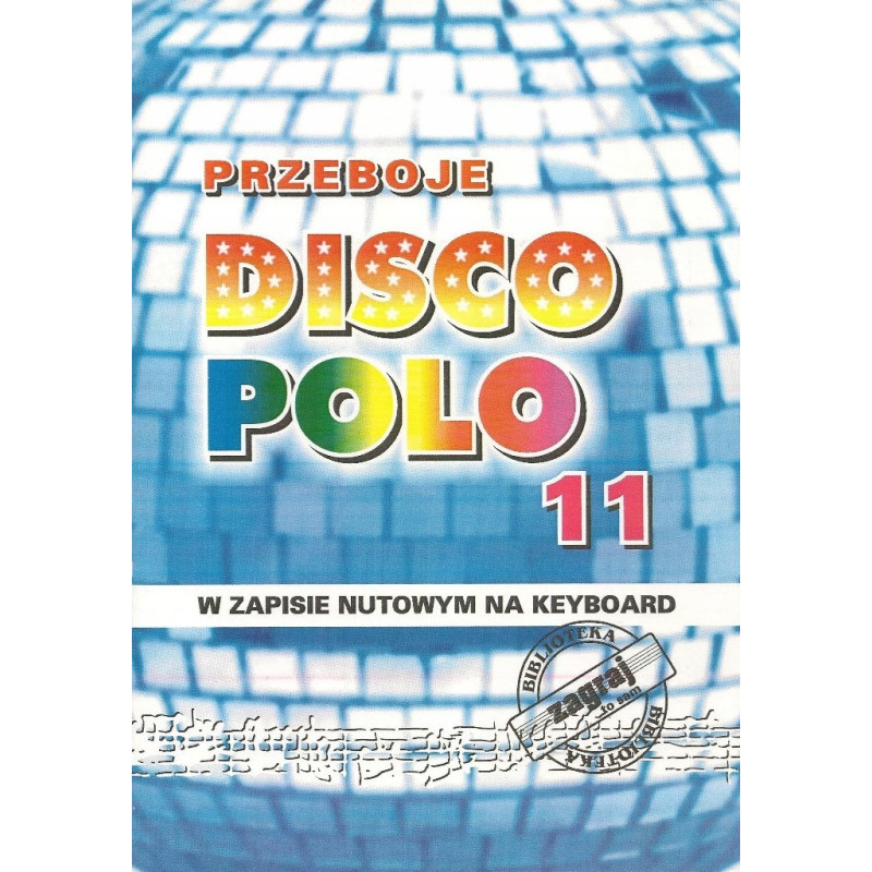 PRZEBOJE DISCO POLO część 11 STUDIO BIS ZAGRAJ TO SAM