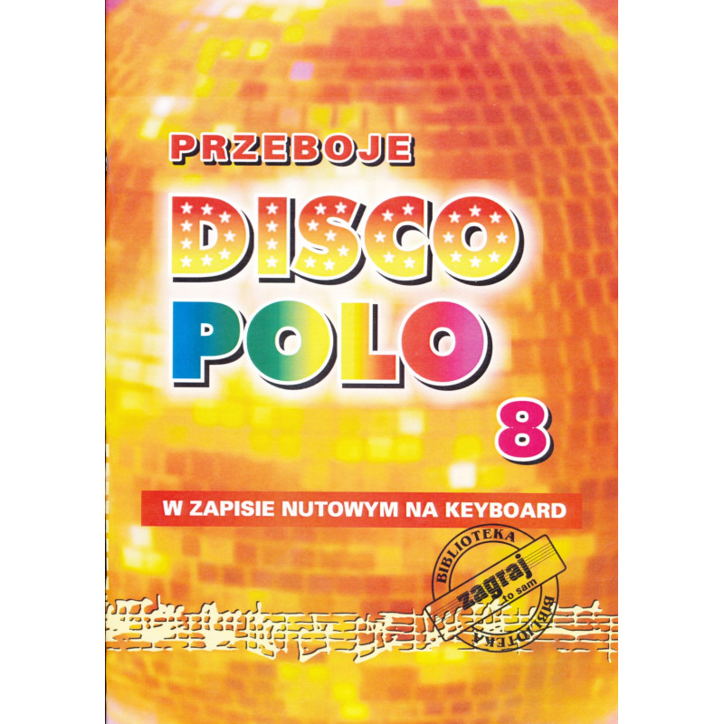 PRZEBOJE DISCO POLO część 8 STUDIO BIS ZAGRAJ TO SAM