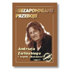 NIEZAPOMNIANE PRZEBOJE ANDRZEJA ZIELIŃSKIEGO I ZESPOŁU SKALDOWIE część 1