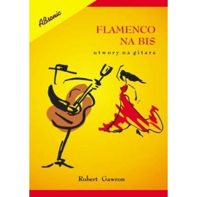 Absonic Flamenco na bis Utwory na gitarę Gawron R.