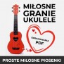 Miłosne granie 1.0 na ukulele - VOD - Nowa platforma - dostęp roczny